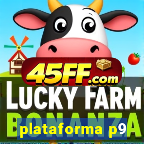 plataforma p9